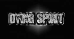 Dying Spirit : Rebirth